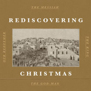 Rediscovering Christmas Series